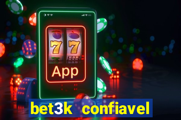 bet3k  confiavel